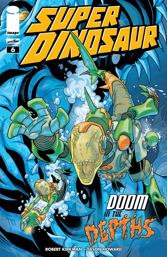 Cover of Super Dinosaur (2011) - #6