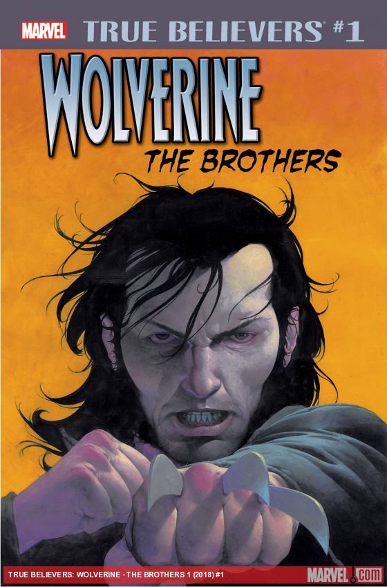 Cover of True Believers: Wolverine - The Brothers (2018) - #1