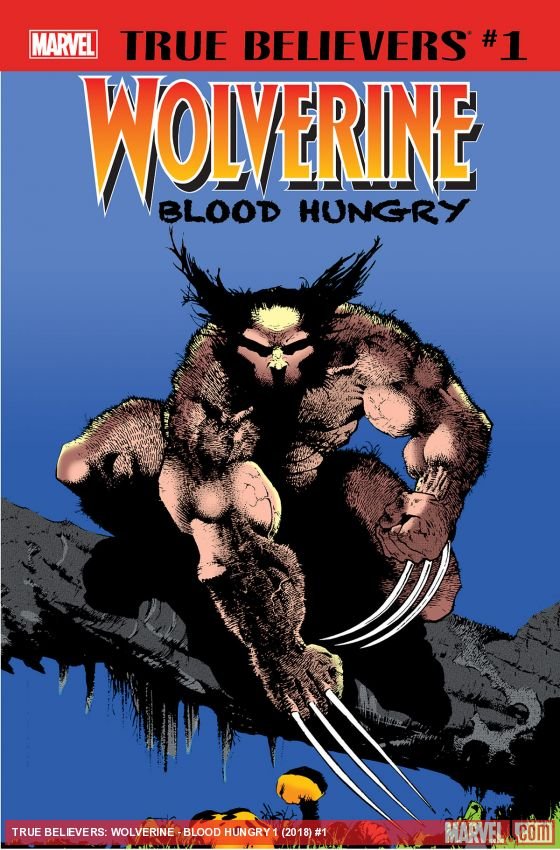 Cover of True Believers: Wolverine - Blood Hungry (2018) - #1