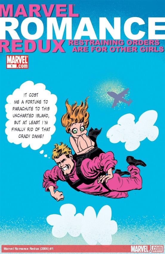 Cover of Marvel Romance Redux: Restraining Orders Are For Other Girls (2006) - #1