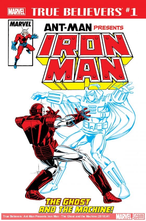 Cover of True Believers: Ant-Man Presents Iron Man - The Ghost and the Machine (2018) - #1
