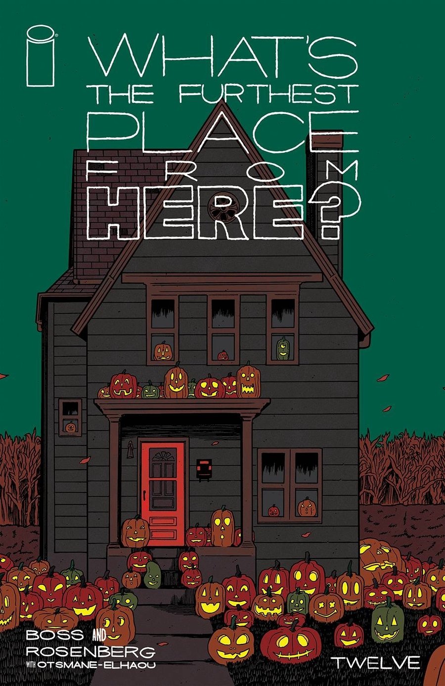Cover of What's The Furthest Place From Here? (2021) - #12